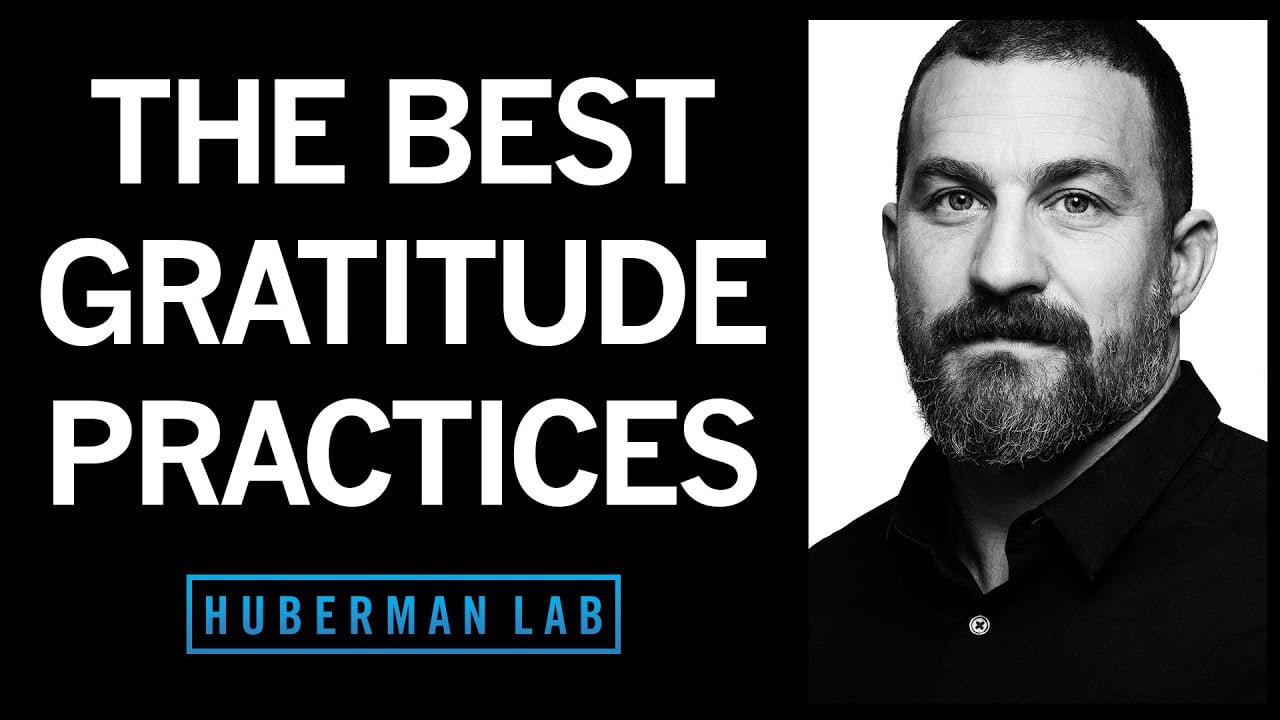 The Science of Gratitude & How to Build a Gratitude Practice | Huberman Lab Podcast #47