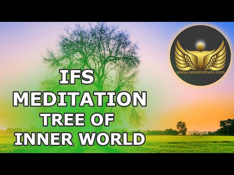 IFS Self Leadership Meditation For Self: Tree of Our Inner World